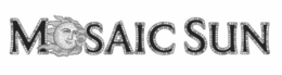 MOSAIC SUN trademark