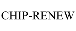 CHIP-RENEW trademark