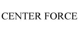 CENTER FORCE trademark