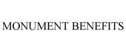 MONUMENT BENEFITS trademark