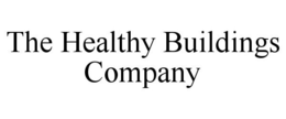 THE HEALTHY BUILDINGS COMPANY trademark