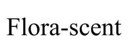 FLORA-SCENT trademark