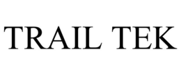 TRAIL TEK trademark