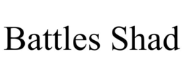 BATTLES SHAD trademark