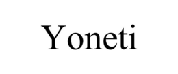 YONETI trademark
