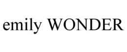 EMILY WONDER trademark