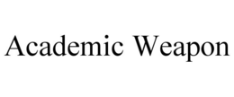 ACADEMIC WEAPON trademark
