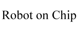 ROBOT ON CHIP trademark