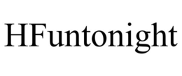 HFUNTONIGHT trademark