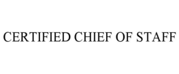 CERTIFIED CHIEF OF STAFF trademark