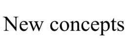 NEW CONCEPTS trademark
