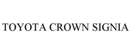TOYOTA CROWN SIGNIA trademark