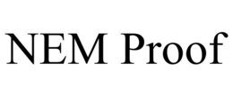 NEM PROOF trademark