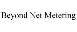 BEYOND NET METERING trademark