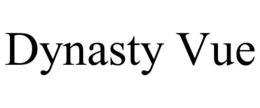DYNASTY VUE trademark