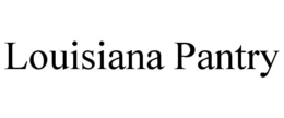 LOUISIANA PANTRY trademark