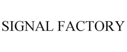 SIGNAL FACTORY trademark