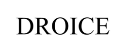 DROICE trademark