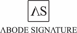 AS ABODE SIGNATURE trademark