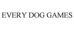 EVERY DOG GAMES trademark
