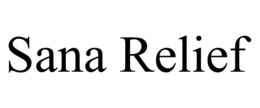 SANA RELIEF trademark