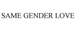 SAME GENDER LOVE trademark