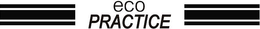 ECO PRACTICE trademark