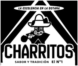 LA EXCELENCIA EN LA BOTANA CHARRITOS SABOR Y TRADICIÓN EL NO 1 trademark