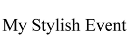 MY STYLISH EVENT trademark