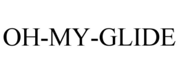 OH-MY-GLIDE trademark
