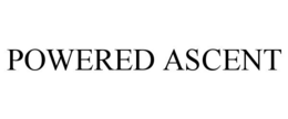 POWERED ASCENT trademark
