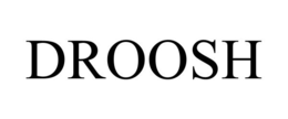 DROOSH trademark
