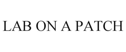LAB ON A PATCH trademark