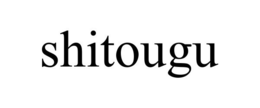 SHITOUGU trademark