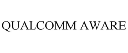QUALCOMM AWARE trademark