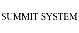 SUMMIT SYSTEM trademark