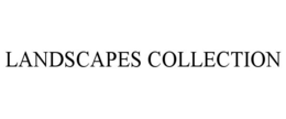 LANDSCAPES COLLECTION trademark