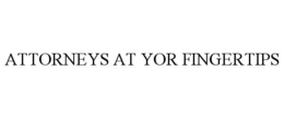 ATTORNEYS AT YOR FINGERTIPS trademark