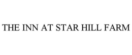 THE INN AT STAR HILL FARM trademark