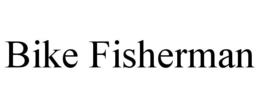 BIKE FISHERMAN trademark