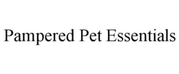 PAMPERED PET ESSENTIALS trademark