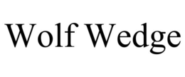 WOLF WEDGE trademark