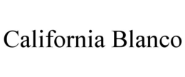 CALIFORNIA BLANCO trademark
