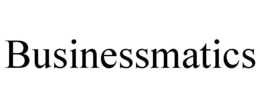 BUSINESSMATICS trademark