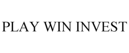 PLAY WIN INVEST trademark