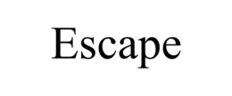 ESCAPE trademark