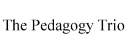 THE PEDAGOGY TRIO trademark