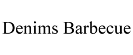 DENIMS BARBECUE trademark