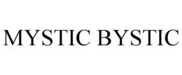 MYSTIC BYSTIC trademark