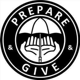 PREPARE & GIVE & trademark